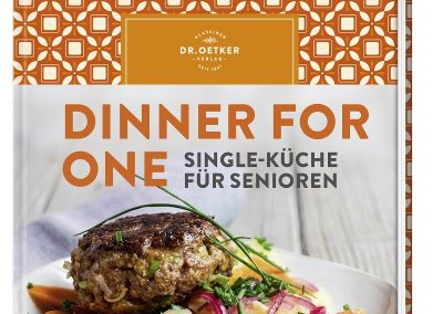 Dinner for one: Single-Küche für Senioren, Dr. Oetker Verlag