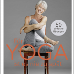 Buchcover. Für Yoga ist es nie zu spät.